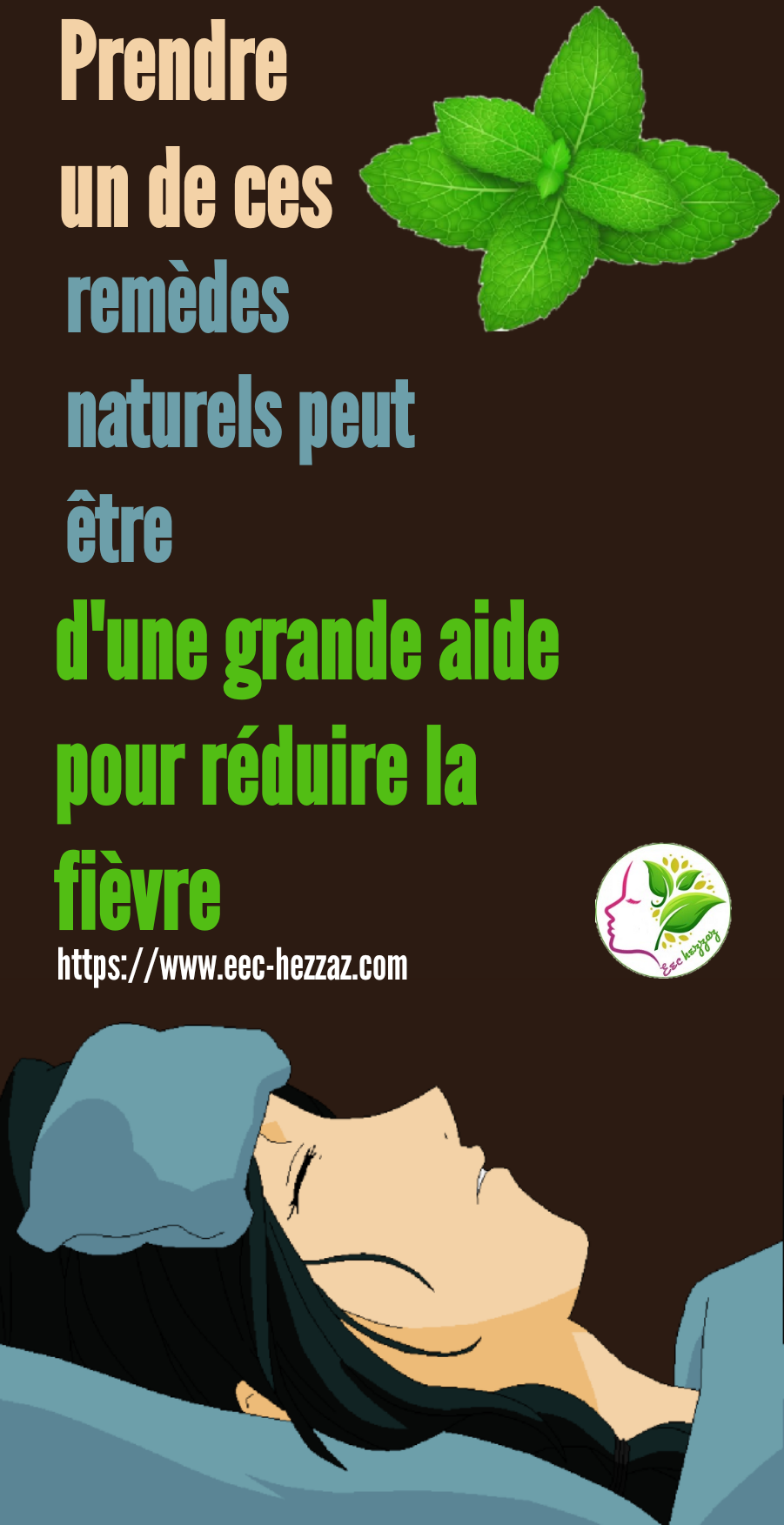 Prendre un de ces remèdes naturels peut être d'une grande aide pour réduire la fièvre