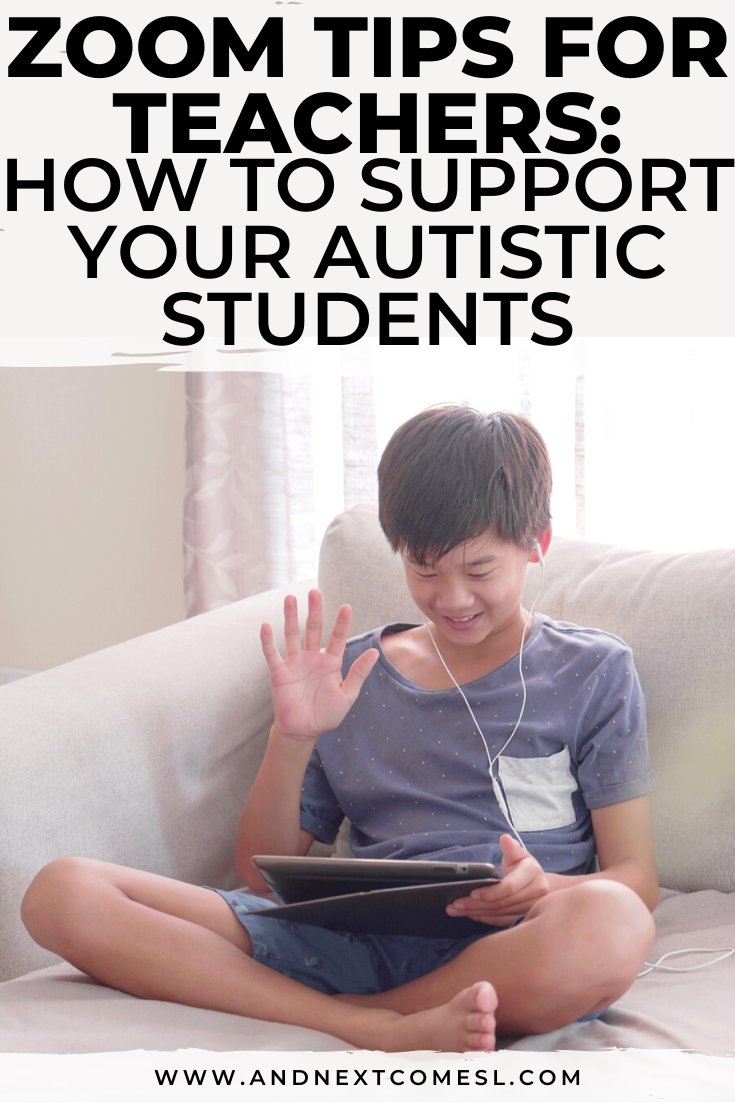 Zoom Tips for Teachers 8 Ways to Support & Your Autistic