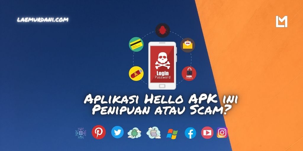 Hello APK Aplikasi Penghasil Uang Apakah Penipuan atau Aman? LaeMurdani Hello APK Aplikasi Penghasil Uang Apakah Penipuan atau Aman? LaeMurdani