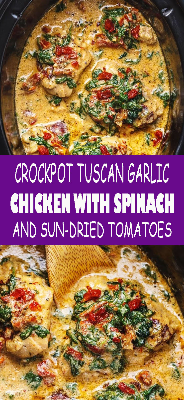CROCKPOT TUSCAN GARLIC CHICKEN WITH SPINACH AND SUNDRIED TOMATOES