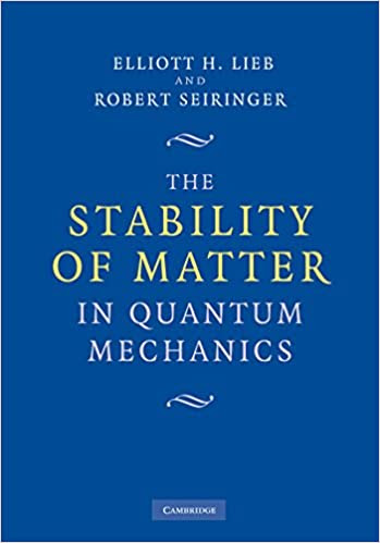 The Stability of Matter in Quantum Mechanics ,Illustrated Edition