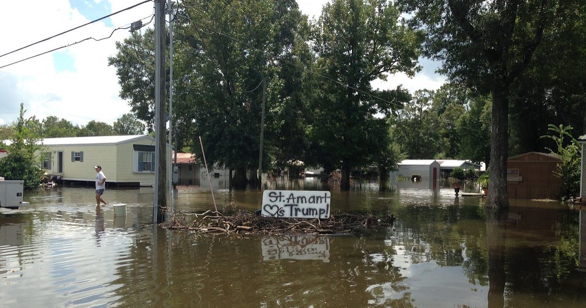 End US War Machine Flooded St. Amant, Louisiana 'hearts' Trump