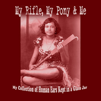 My Rifle, My Pony and Me: My Collection of Human Ears Kept in a Glass Jar (2012)