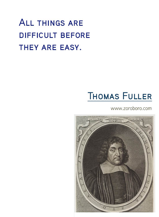 Thomas Fuller Quotes.Thomas Fuller Life Quotes, Attitude, Insight, learning, Thomas Fuller Wisdom Quotes, Patience & Thomas Fuller Hope Quotes. Thomas Fuller Quotes