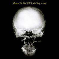 [1989] - The Mind Is A Terrible Thing To Taste