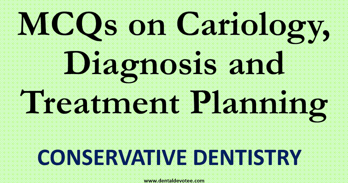 Dentosphere World of Dentistry MCQs on Cariology Diagnosis and