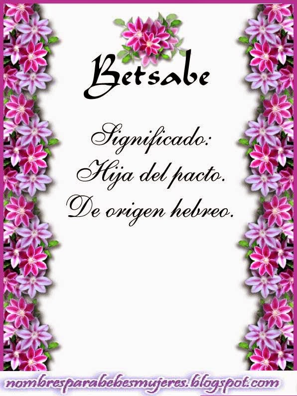 QUE SIGNIFICA BETSABÉ NOMBRES PARA BEBES MUJERES Y SU SIGNIFICADO QUE SIGNIFICA BETSABÉ NOMBRES PARA BEBES MUJERES Y SU SIGNIFICADO