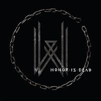 [2016] - Honor Is Dead