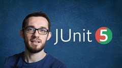 Practical Java Unit Testing with JUnit 5