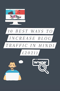 10 best ways to increase Blog traffic in Hindi (2021)