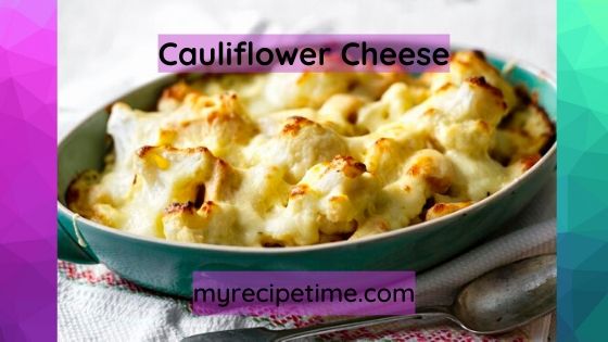 Cauliflower Cheese Recipe Cauliflower Cheese Recipe