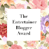 THE ENTERTAINER BLOGGER AWARD