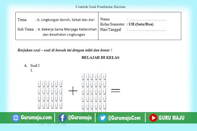 Soal Uh Ph Kelas 1 Tema 6 Kurikulum 2013 Revisi Tahun 2019 Guru Maju