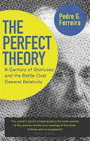 http://www.pageandblackmore.co.nz/products/887295-ThePerfectTheoryACenturyofGeniusesandtheBattleoverGeneralRelativity-9780349123677