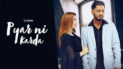 Pyar Ni Karda Lyrics - G Khan