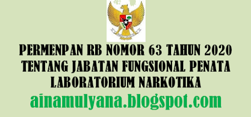 Tentang Jabatan Fungsional Penata Laboratorium Narkotika PERMENPAN RB NOMOR 63 TAHUN 2020 TENTANG JABATAN FUNGSIONAL PENATA LABORATORIUM NARKOTIKA
