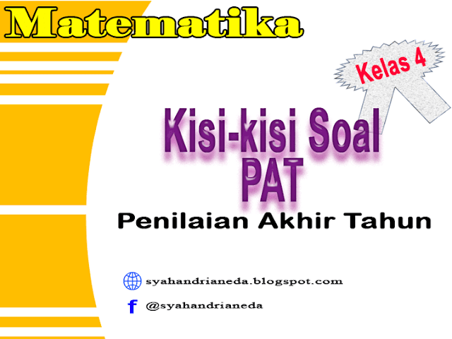 Kisi-kisi Soal PAT Matematika Kelas 4 Kurikulum 2013 - Catatan