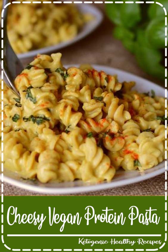 Cheesy Vegan Protein Pasta FANTASTIC FOOD RECIPES