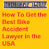  How To Get the Best Bike Accident Lawyer in the USA