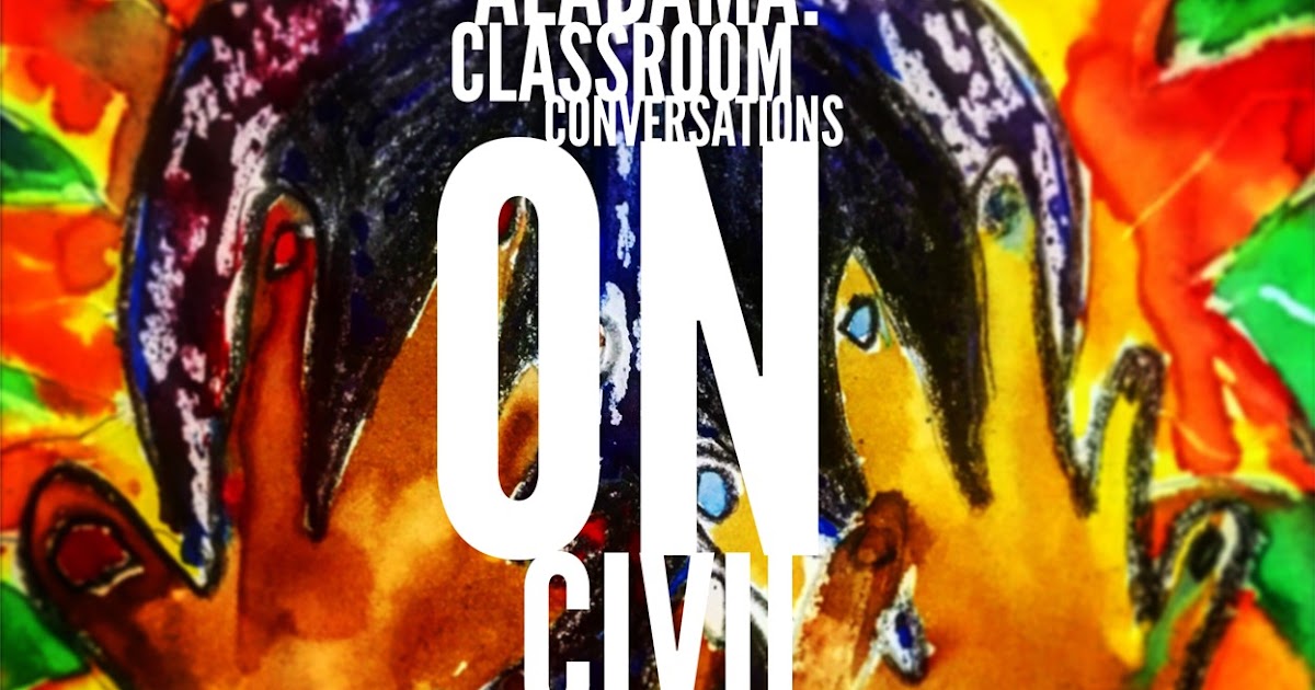 Daybreak in Alabama Classroom Conversations on Civil Rights Wild