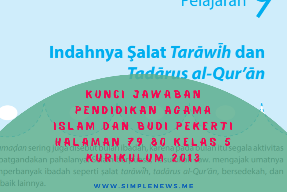 Lengkap Kunci Jawaban Halaman 79 80 Pendidikan Agama Islam Dan Budi Pekerti Kelas 5 Kurikulum 2013 Simple News Kunci Jawaban Lengkap Terbaru