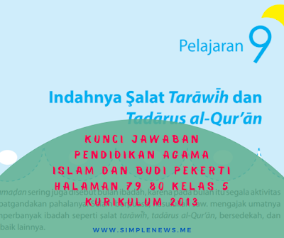 Kunci Jawaban Halaman 79 80 Pendidikan Agama Islam dan Budi Pekerti Kelas 5 Kurikulum 2013 www.simplenews.me