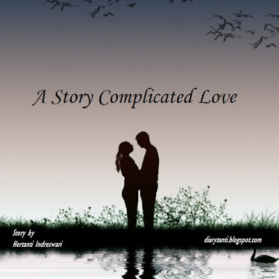 a story complicated love by hertanti indreswari