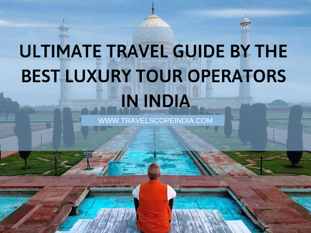 luxury tour operators in hyderabad