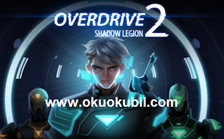 Overdrive II  Para Hileli Shadow Legion v1.7.2 Mod Apk İndir 2020