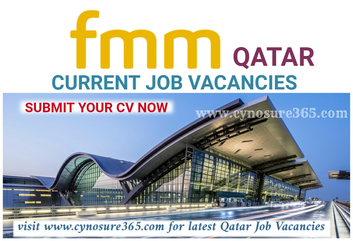 FMM COMPANY QATAR CURRENT JOB VACANCIES CYNOSURE365