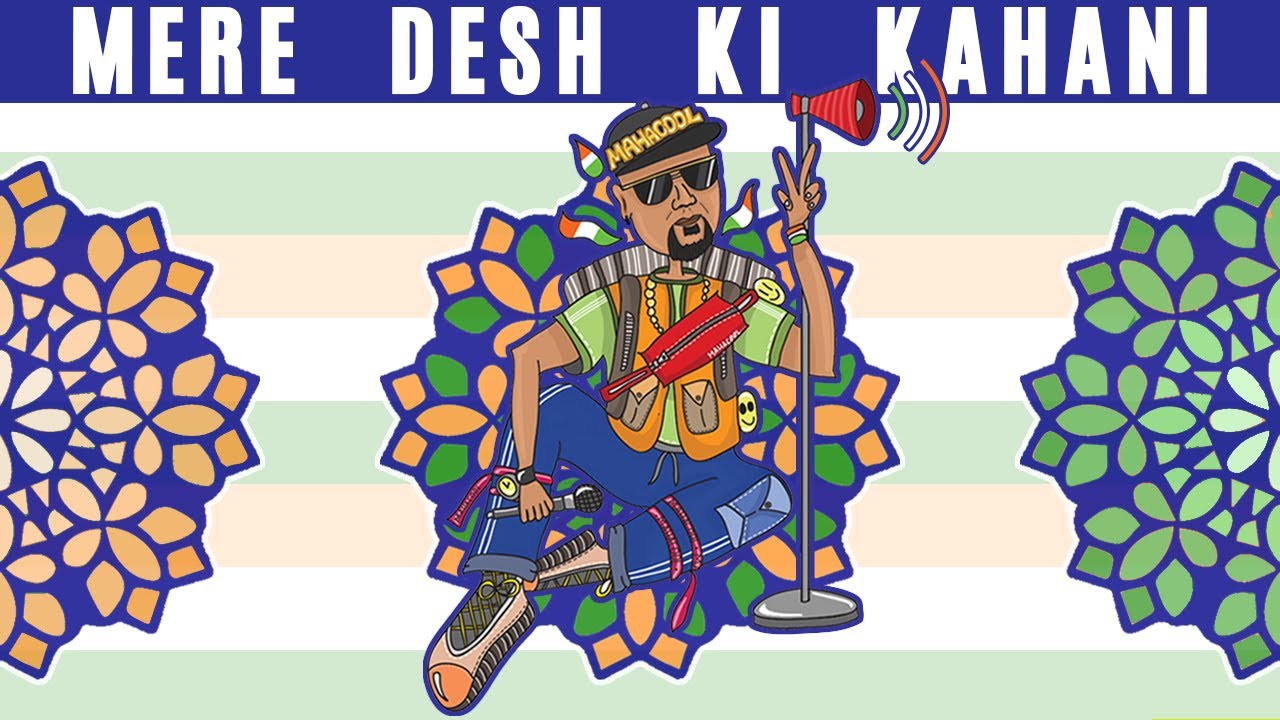 Mere Desh Ki Kahani Lyrics Mahacool Nishant Tanwar mere desh ki kahani lyrics mahacool