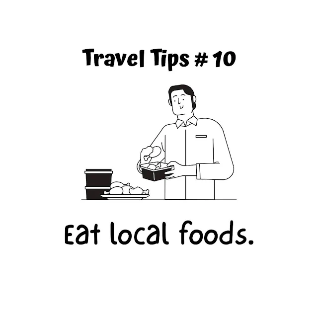 Travel Tip #10: Eat local foods