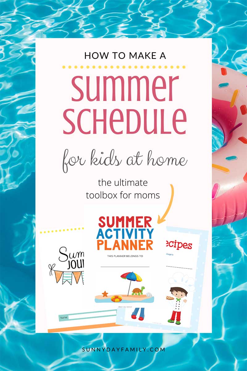 How to Create a Summer Schedule for Kids at Home | Sunny Day Family