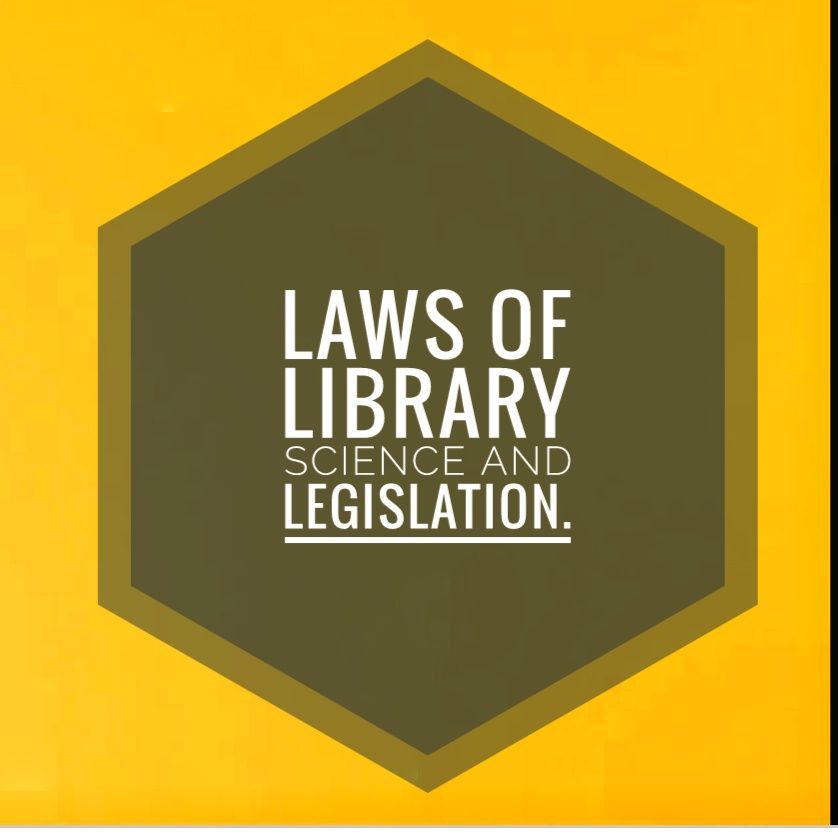 Laws of library science and Legislation