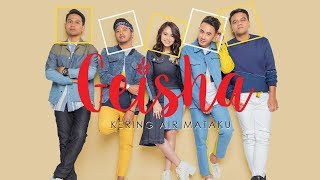 Download Lagu Geisha Kering Air Mataku Mp3 Gemboklagu
