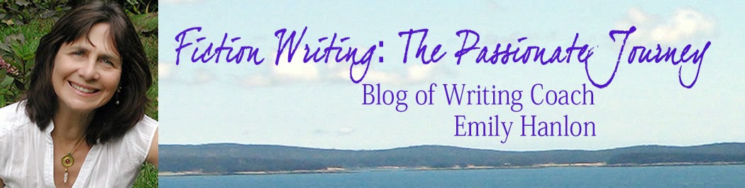 Fiction Writing: The Passionate Journey. Blog of Writing Coach, Emily Hanlon