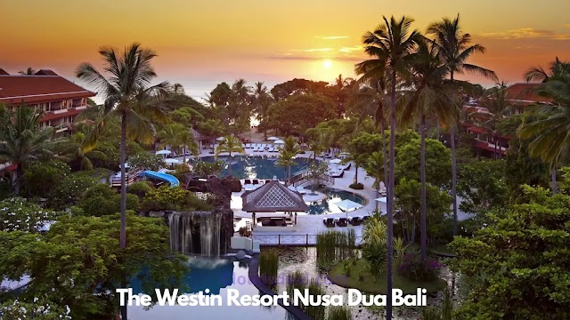 The Westin Resort Nusa Dua Bali Indonesia