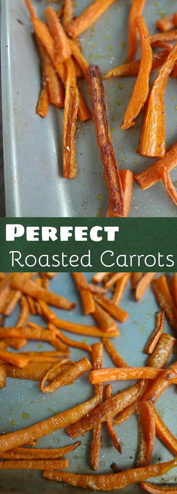 Perfect Roasted Carrots