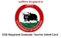 DSE Nagaland Graduate Teacher Admit Card