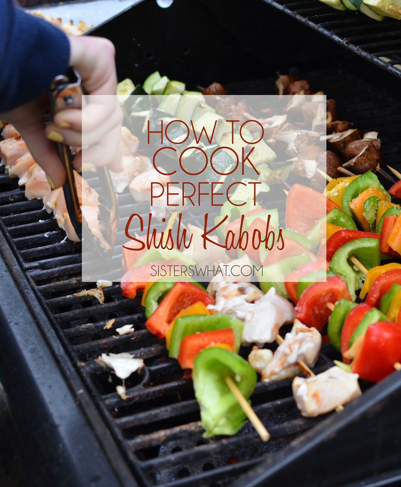 How to cook the perfect shish kabobs