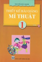 Thiết kế bài giảng Mỹ thuật 1 - Nguyễn Hữu Hạnh