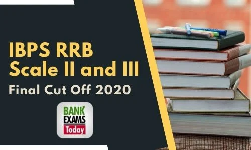 IBPS RRB Scale II and III 2020 - Final Cut Off