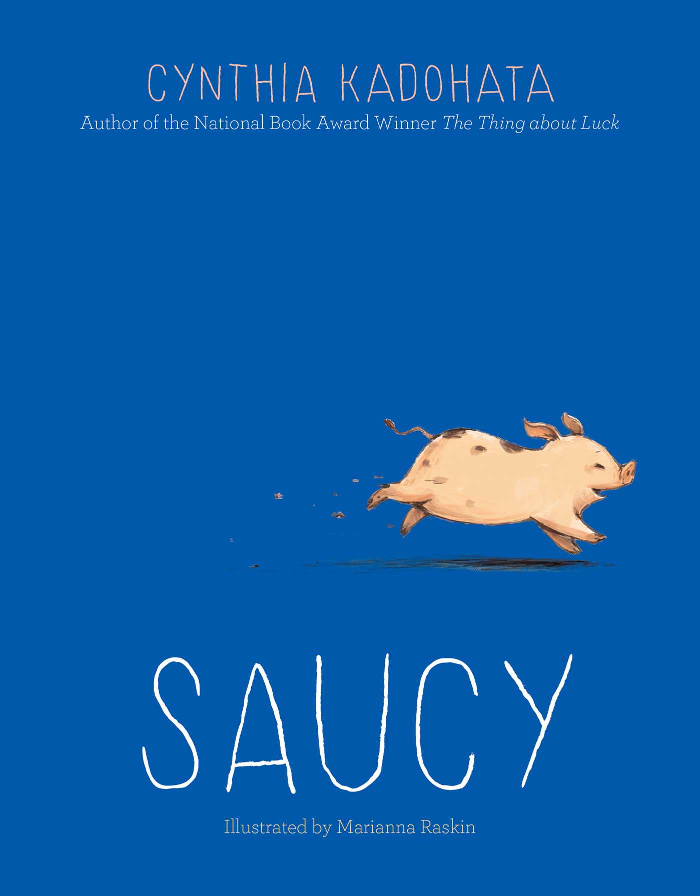 Saucy by Cynthia Kadohata Saucy by Cynthia Kadohata