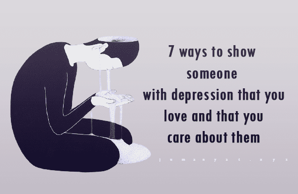 How To Help Someone With Depression?