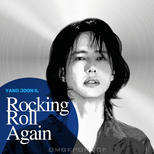 Yang Joon Il – Rocking Roll Again – Single