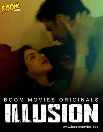 illusion (2021) Hindi | Boom Movies Short Film | 720p WEB-DL | Download | Watch Online