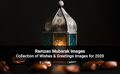 Ramzan Mubarak Images – Wishes & Greetings for Ramadan 2020