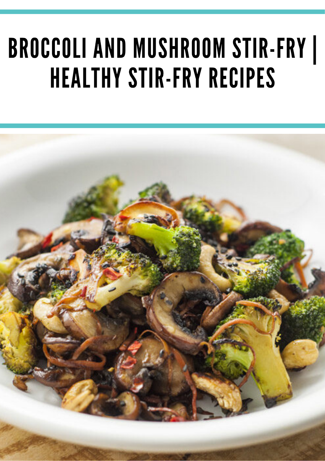 Broccoli and Mushroom Stir-Fry | Healthy Stir-Fry Recipes