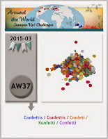 http://aroundtheworldstampinchallenges.blogspot.com/2015/03/aw37-confettis-confeti-konfetti-confetti.html