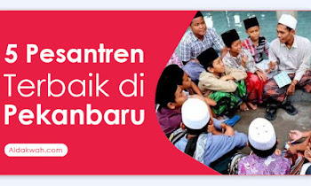 Pesantren Terbaik di Pekanbaru